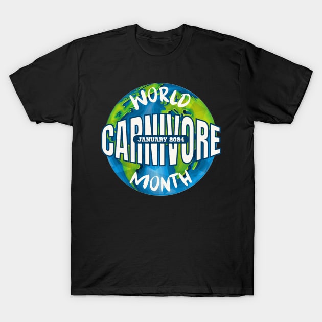 World Carnivore Month January 2024 T-Shirt by Uncle Chris Designs